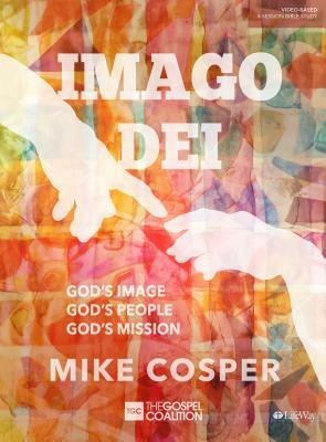 Imago Dei - Bible Study Book by Mike Cosper