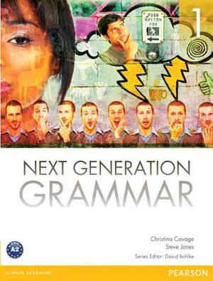 Next Generation Grammar 1 with Mylab English by Steve Jones, Christina Cavage