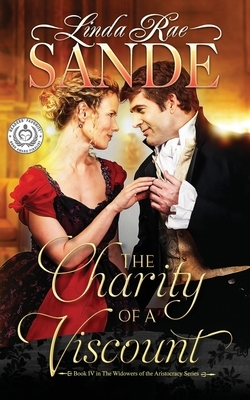 The Charity of Viscount by Linda Rae Sande