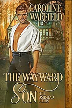 The Wayward Son by Caroline Warfield