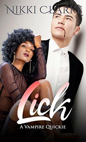 Lick by Nikki Clarke