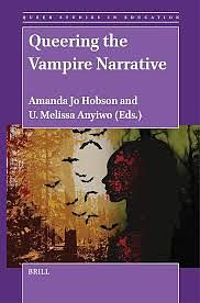 Queering the Vampire Narrative by U. Melissa Anyiwo, Amanda Hobson