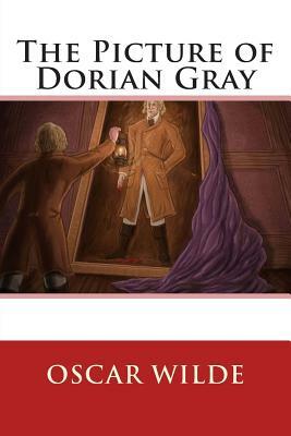 The Picture of Dorian Gray by Oscar Wilde