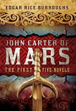 John Carter of Mars: The First Five Novels by Edgar Rice Burroughs