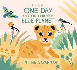 One Day on Our Blue Planet . . . in the Savannah by 