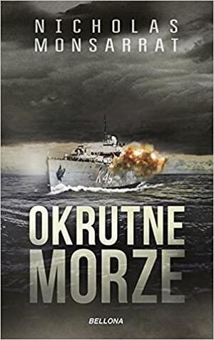 Okrutne morze by Nicholas Monsarrat