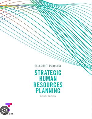 Strategic Human Resources Planning by Monica Belcourt, Kenneth James McBey