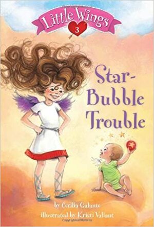Star-Bubble Trouble by Cecilia Galante, Kristi Valiant