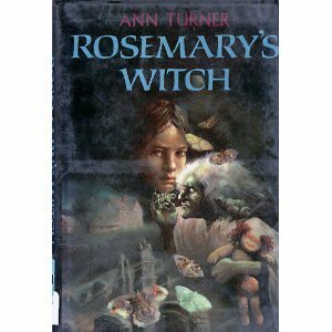 Rosemary's Witch by Ann Turner