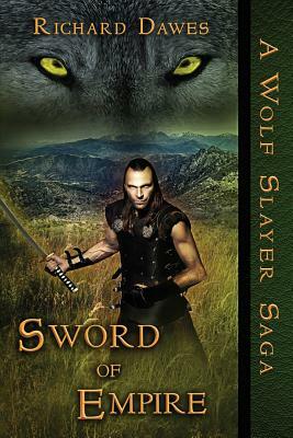 Sword of Empire by Richard Dawes
