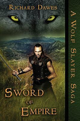 Sword of Empire by Richard Dawes