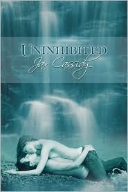 Uninhibited by Jax Cassidy