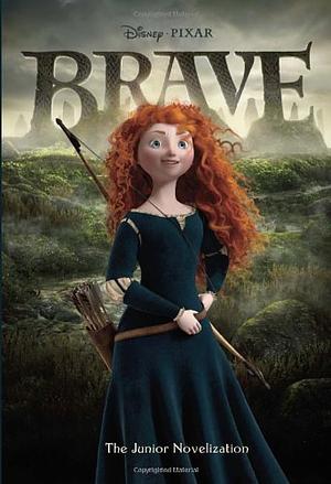 Brave: The Junior Novelization by Irene Trimble
