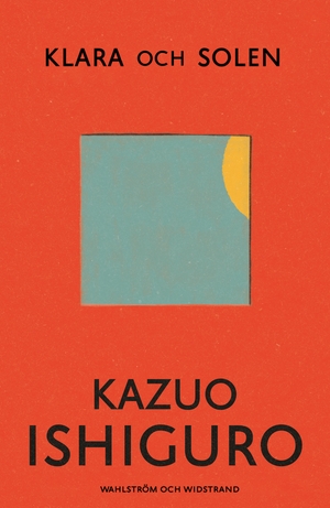 Klara och solen by Kazuo Ishiguro