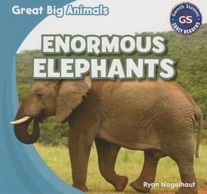 Enormous Elephants by Ryan Nagelhout