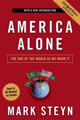 America Alone: The End of the World as We Know It by Mark Steyn