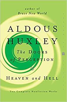 Вратите на перцепцијата - Рај и пекол by Aldous Huxley