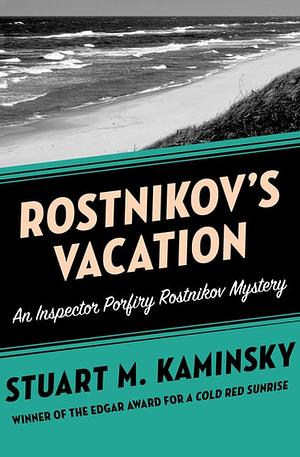 Rostnikov's Vacation by Stuart M. Kaminsky
