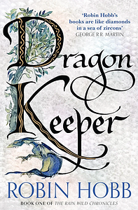 Dragon Keeper by Robin Hobb