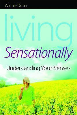 Living Sensationally by Winnie Dunn, Winnie Dunn