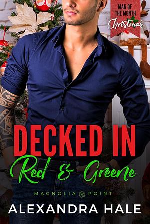 Decked in Red & Greene by Alexandra Hale