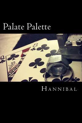 Palate Palette: Declarations of Colors in a Box of Chalk by Hannibal