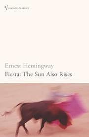 The Sun Also Rises by Ernest Hemingway