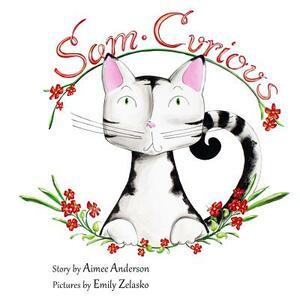 Sam Curious by Aimee Anderson