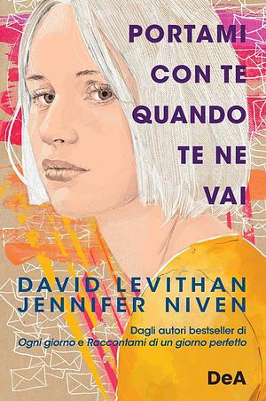 Portami con te quando te ne vai by David Levithan, Jennifer Niven