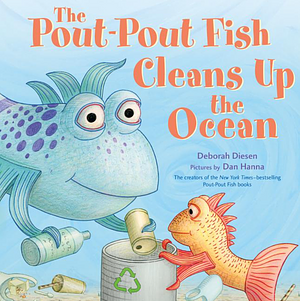 The Pout-Pout Fish Cleans Up the Ocean by Deborah Diesen