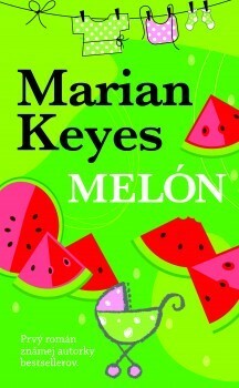 Melón by Marian Keyes, Ivan Štefánek