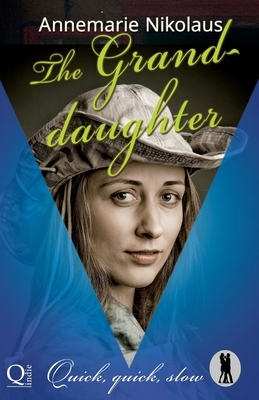 The Granddaughter by Annemarie Nikolaus