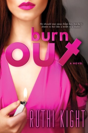 Burn Out by Ruthi Kight