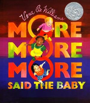 "more More More," Said the Baby Board Book by Vera B. Williams