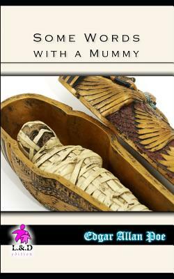 Some Words with a Mummy by Edgar Allan Poe