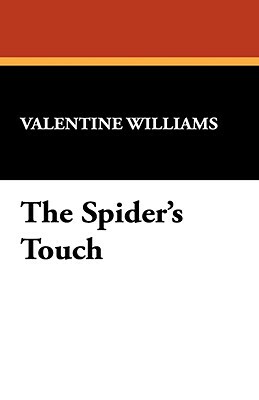 The Spider's Touch by Valentine Williams