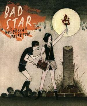 Bad Star by Rebecca Hazelton