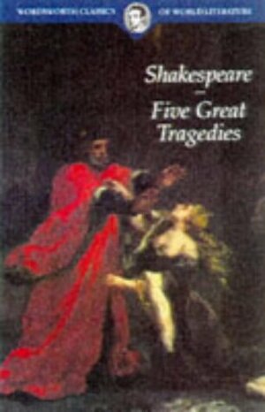 Five Great Tragedies by Emma Smith, William Shakespeare