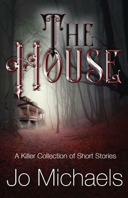 The House by Jo Michaels
