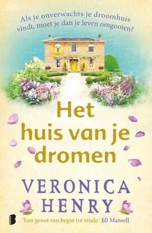 Het huis van je dromen by Veronica Henry