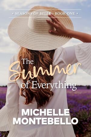 The Summer of Everything by Michelle Montebello