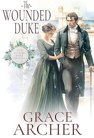 The Wounded Duke by Grace Archer