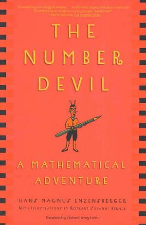 The Number Devil: A Mathematical Adventure by Rotraut Susanne Berner, Hans Magnus Enzensberger
