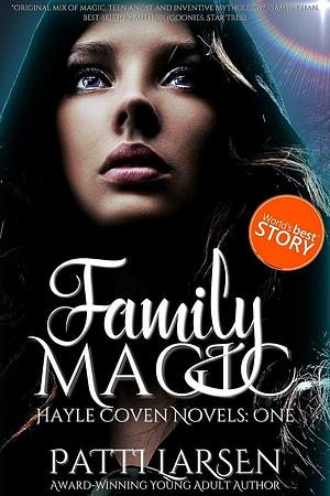 Family Magic by Patti Larsen