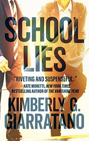 School Lies by Kimberly G. Giarratano