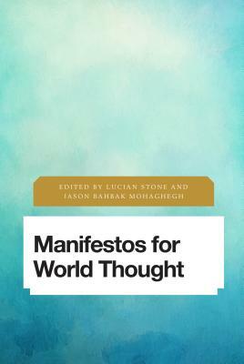 Manifestos for World Thought by 