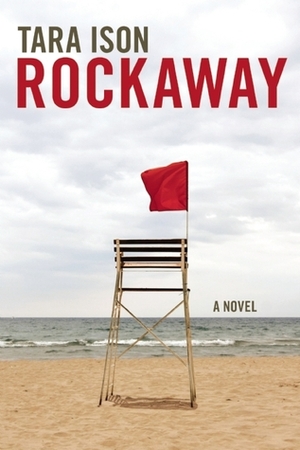 Rockaway by Tara Ison