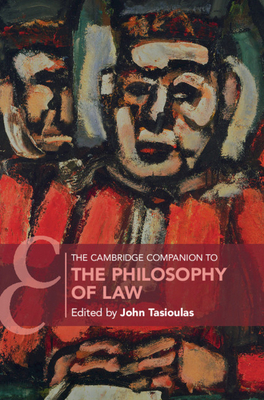 The Cambridge Companion to the Philosophy of Law by 