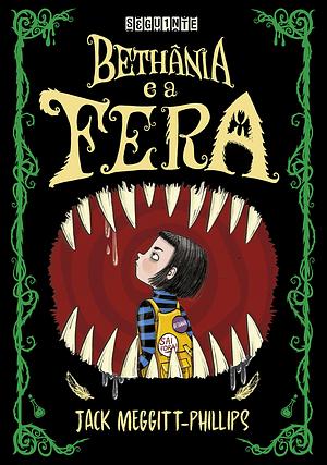 Bethânia e a fera by Jack Meggitt-Phillips