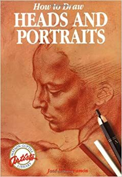 How To Draw Heads And Portraits by José María Parramón